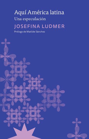 Aquí América Latina - Josefina Ludmer