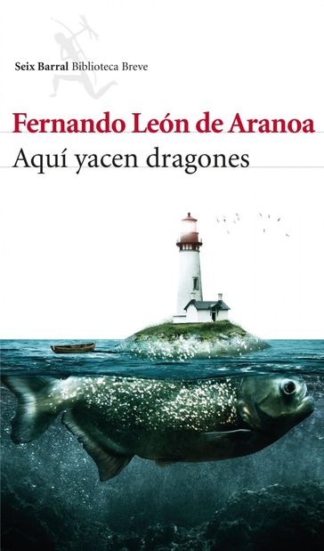Aquí yacen dragones - Fernando León de Aranoa
