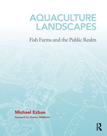 Aquaculture Landscapes - Michael Ezban