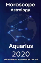 Aquarius Horoscope & Astrology 2020