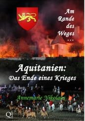 Aquitanien: Das Ende eines Krieges