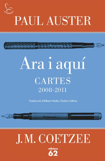 Ara i aquí. Cartes 2008-2011 - J. M. Coetzee - Paul Auster