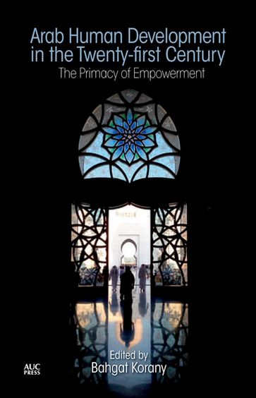 Arab Human Development in the Twenty-first Century