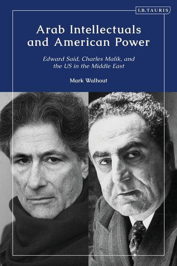 Arab Intellectuals and American Power - M.D. Walhout