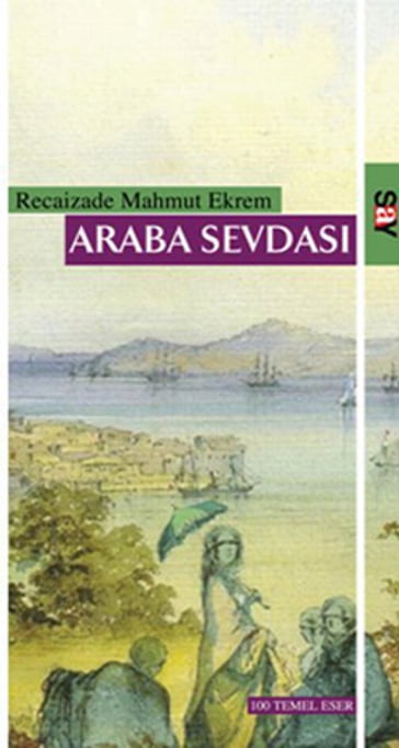 Araba Sevdas - Recaizade Mahmut Ekrem