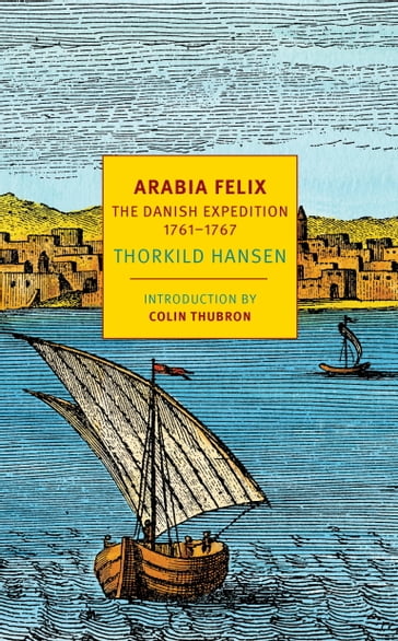 Arabia Felix - Thorkild Hansen