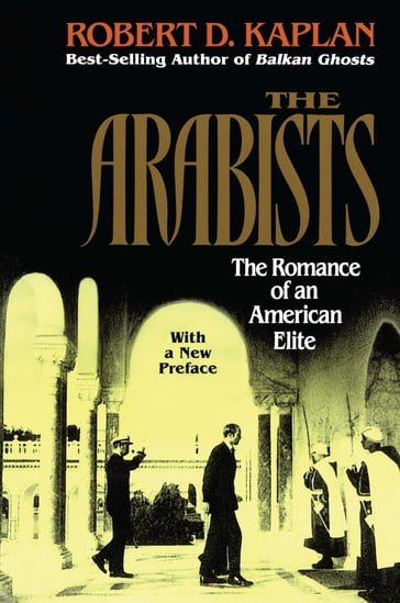 Arabists - Robert D. Kaplan