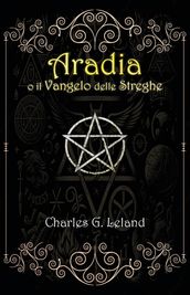 Aradia o il Vangelo delle Streghe Italiane