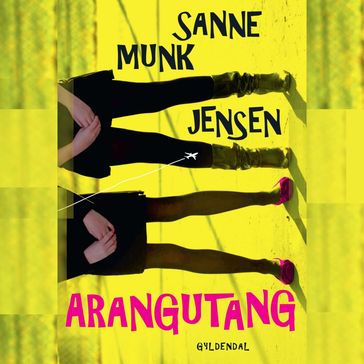 Arangutang - Sanne Munk Jensen