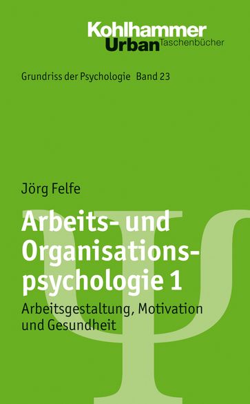 Arbeits- und Organisationspsychologie 1 - Bernd Leplow - Jorg Felfe - Maria von Salisch