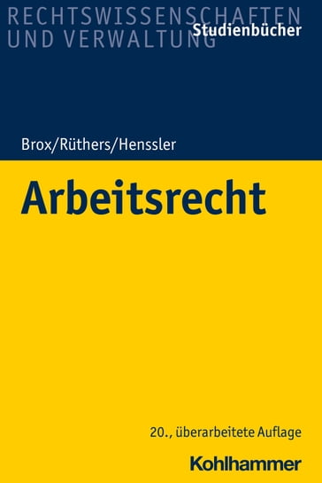Arbeitsrecht - Bernd Ruthers - Hans Brox - Martin Henssler