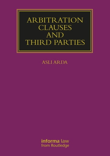 Arbitration Clauses and Third Parties - Asli Arda