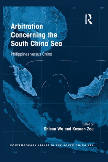 Arbitration Concerning the South China Sea - Zou Keyuan - Shicun Wu