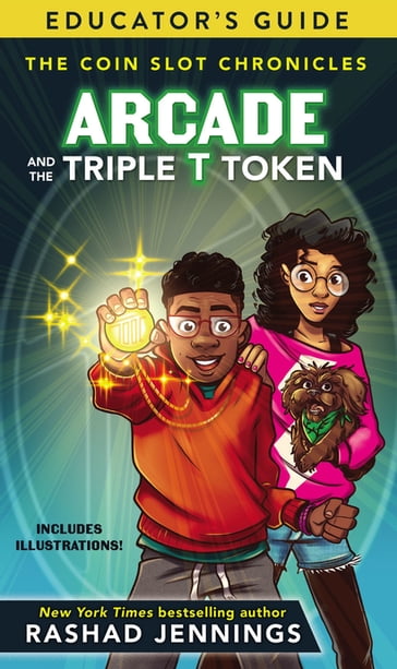 Arcade and the Triple T Token Educator's Guide - Rashad Jennings