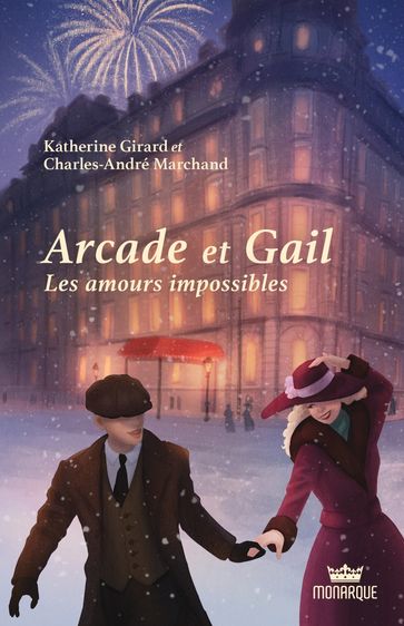 Arcade et Gail, tome 1 - Les amours impossibles - Katherine Girard - Charles-André Marchand