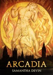 Arcadia, Una Tragedia Moderna