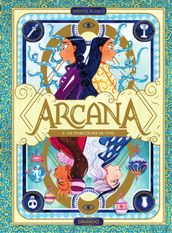 Arcana - Le parcours du fou - Tome 2