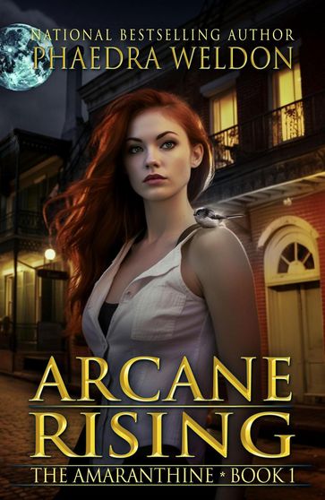 Arcane Rising - Phaedra Weldon