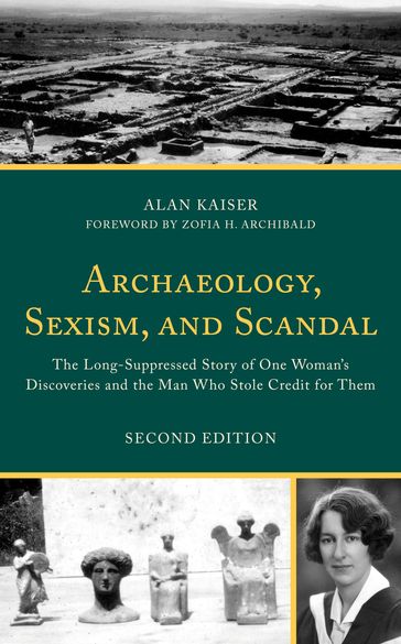 Archaeology, Sexism, and Scandal - Alan Kaiser - University of Evansville