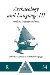 Archaeology and Language III