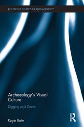 Archaeology s Visual Culture