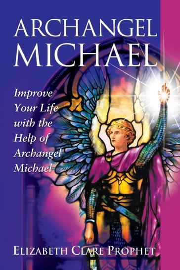 Archangel Michael - Elizabeth Clare Prophet