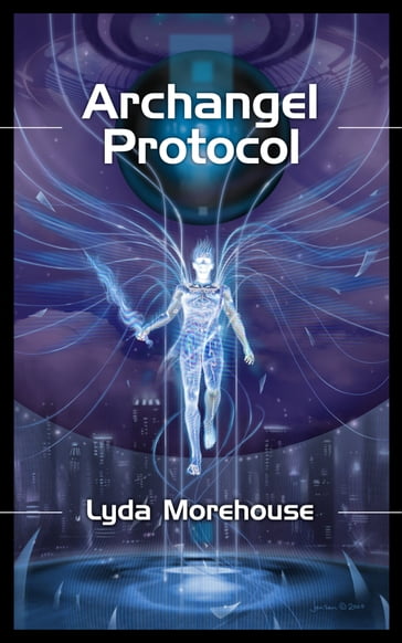Archangel Protocol - Lyda Morehouse