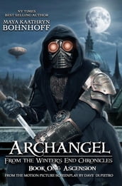 Archangel from the Winter s End Chronicles : Book One