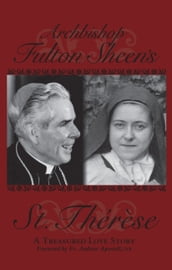 Archbishop Fulton Sheen s Saint Therese