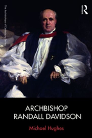 Archbishop Randall Davidson - Michael Hughes