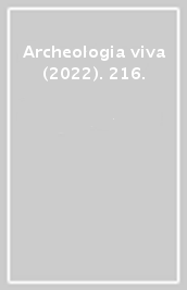 Archeologia viva (2022). 216.