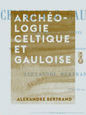 Archéologie celtique et gauloise