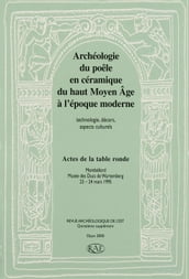 Archéologie du poêle en céramique du haut Moyen Âge à l époque moderne