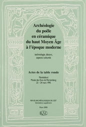 Archéologie du poêle en céramique du haut Moyen Âge à l