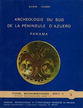 Archéologie du sud de la péninsule d Azuero, Panamá