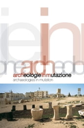 Archeologie in mutazione