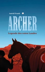 Archer Legende des roten Landes