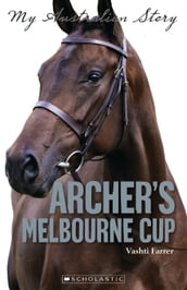 Archer s Melbourne Cup