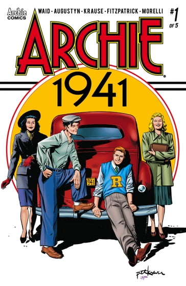 Archie: 1941 #1 - Brian Augustyn - Mark Waid