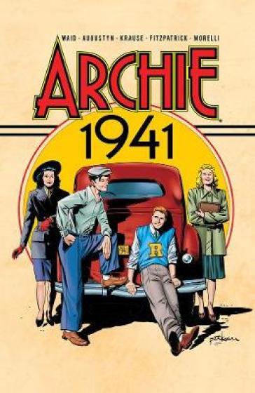 Archie: 1941 - Mark Waid - Brian Augustyn - Peter Krause