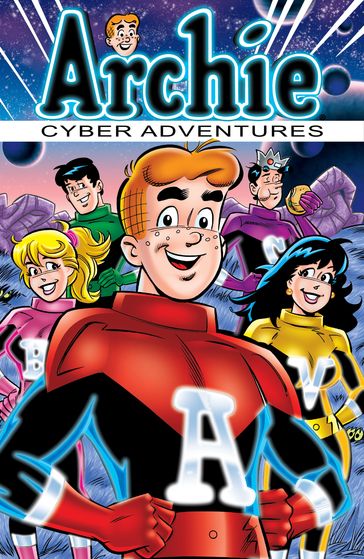 Archie: Cyber Adventures - Stephen Oswald