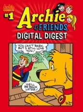 Archie & Friends Digital Digest #1