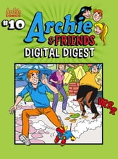 Archie & Friends Digital Digest #10