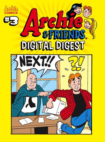 Archie & Friends Digital Digest #3 - Angelo DeCesare - Parent Dan - Jeff Shultz