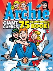 Archie Giant Comics 75th Anniversary Book