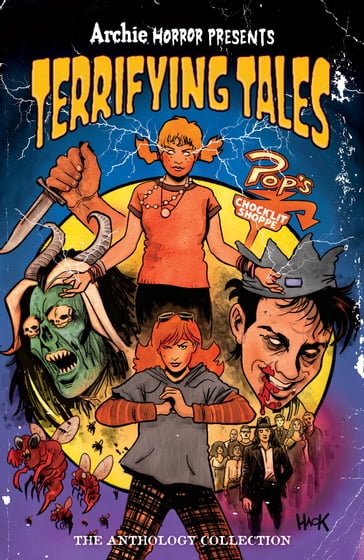 Archie Horror Presents: Terrifying Tales - Cullen Bunn - Eliot Rahal - Sam Maggs - Tim Seeley - Magdalene Visaggio