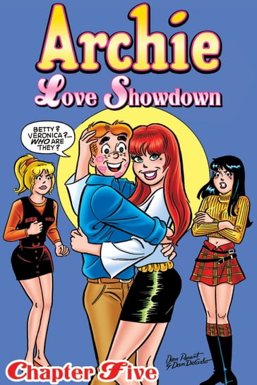 Archie Love Showdown #5 - Barry Grossman - Biill Yoshida - Bill Golliher - Dan DeCarlo Dan Parent - Parent Dan - Frank Doyle - Mike Esposito