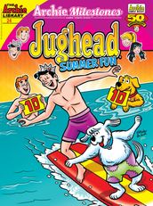 Archie Milestones Digest #24: Jughead Summer Fun