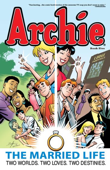 Archie: The Married Life Book 5 - Paul Kupperberg - Fernando) [A07]  Pat Kennedy (Kennedy  Pat) [A07]  Tim Kennedy Fernando Ruiz (Ruiz
