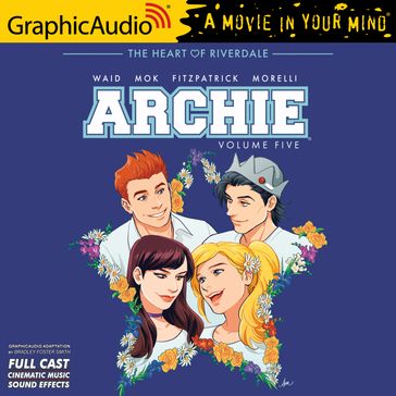 Archie: Volume 5 [Dramatized Adaptation] - Mark Waid - Audrey Mok - Kelly Fitzpatrick - Jack Morelli